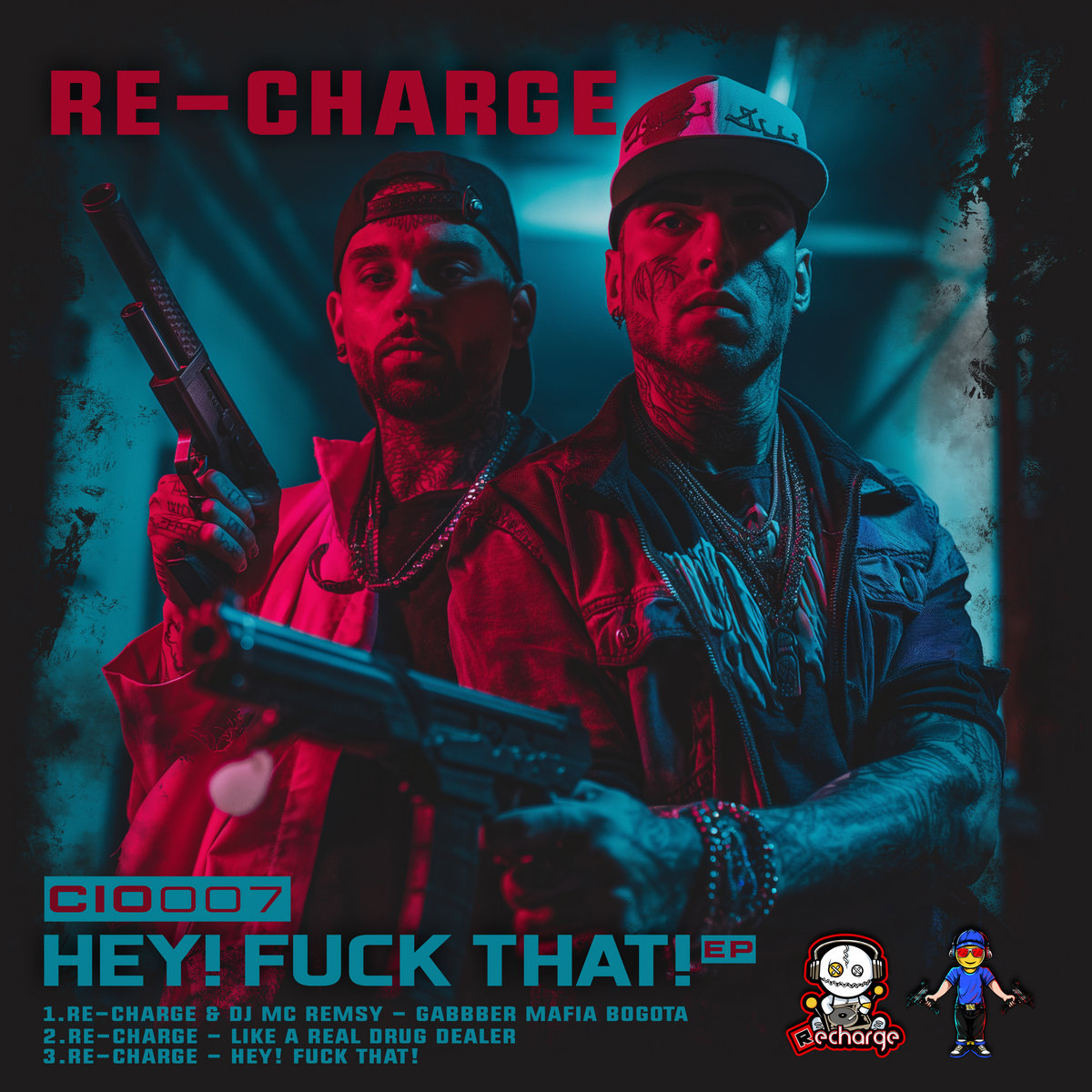 Re-Charge - Hey! Fuck That! EP